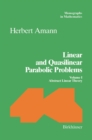 Image for Linear and Quasilinear Parabolic Problems: Volume I: Abstract Linear Theory