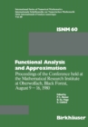Image for Functional Analysis and Approximation: Proceedings of the Conference Held at the Mathematical Research Institute at Oberwolfach, Black Forest, August 9-16, 1980
