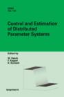 Image for Control and Estimation of Distributed Parameter Systems