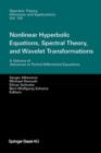 Image for Nonlinear Hyperbolic Equations, Spectral Theory, and Wavelet Transformations : A Volume of Advances in Partial Differential Equations