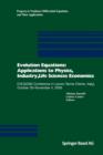 Image for Evolution Equations: Applications to Physics, Industry, Life Sciences and Economics