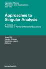 Image for Approaches to Singular Analysis : A Volume of Advances in Partial Differential Equations