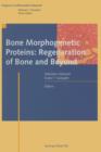 Image for Bone Morphogenetic Proteins: Regeneration of Bone and Beyond