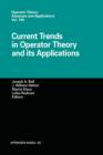 Image for Current Trends in Operator Theory and its Applications