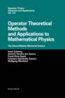 Image for Operator Theoretical Methods and Applications to Mathematical Physics : The Erhard Meister Memorial Volume