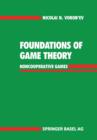 Image for Foundations of Game Theory : Noncooperative Games