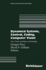Image for Dynamical Systems, Control, Coding, Computer Vision