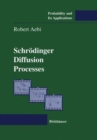 Image for Schrodinger Diffusion Processes