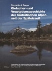 Image for Gletscher- und Vegetationsgeschichte der Sudratischen Alpen seit der Spateiszeit : (Puschlav, Livigno, Bormiese) Glacier and Vegetation History of the South Raetian Alps since the Late-Wurmian (Switze