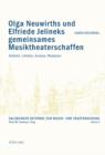 Image for Olga Neuwirths und Elfriede Jelineks gemeinsames Musiktheaterschaffen: Asthetik, Libretto, Analyse, Rezeption : Bd. 4