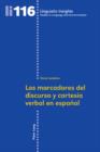 Image for Los marcadores del discurso y la cortesia verbal en espanol : v. 116