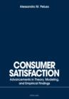 Image for Consumer satisfaction: advancements in theory, modeling, and empirical findings