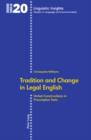 Image for Tradition and change in legal English: verbal constructions in prescriptive texts