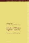 Image for Estudios de filologia y linguistica espanolas: nuevas voces en la disciplina : Vol. 9