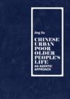 Image for Chinese urban poor older people&#39;s life: an agentic approach