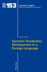 Image for Dynamic vocabulary development in a foreign language : v. 153