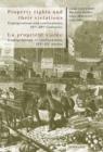 Image for Property rights and their violations - La propriete violee: Expropriations and confiscations, 16 th -20 th Centuries- Expropriations et confiscations, XVI e -XX e siecles