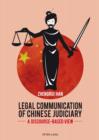 Image for Legal Communication of Chinese Judiciary: A Discourse-based View