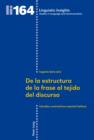 Image for De la estructura de la frase al tejido del discurso: estudios contrastivos espanol-italiano : volume 164