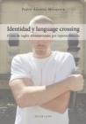 Image for Identidad y language crossing: El uso de ingles afroamericano por raperos blancos