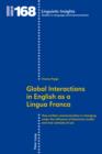 Image for Global Interactions in English as a Lingua Franca: How written communication is changing under the influence of electronic media and new contexts of use