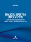 Image for Financial reporting under IAS/IFRS: theoretical background and capital market evidence - a European perspective