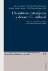 Image for Literaturas extranjeras y desarrollo cultural: Hacia un cambio de paradigma en la traduccion literaria gallega