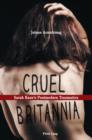 Image for Cruel Britannia: Sarah Kane&#39;s postmodern traumatics