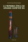 Image for La memoria epica de Amadou Hampate Ba
