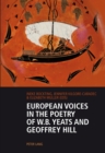 Image for European voices in the poetry of W.B. Yeats and Geoffrey Hill