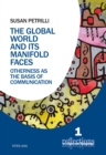 Image for The Global World and its Manifold Faces