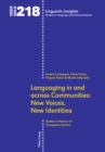 Image for Languaging in and across Communities: New Voices, New Identities
