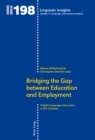 Image for Bridging the gap between education and employment: english language instruction in EFL contexts : 198