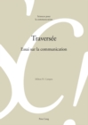 Image for Traversee: Essai sur la communication : 115