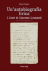 Image for Un&#39;autobiografia lirica: I (S0(BCanti(S1(B di Giacomo Leopardi