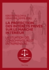Image for La protection des interets prives sur le marche interieur: La situation des consommateurs et entrepreneurs