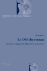 Image for Le Defi du roman: Narration et engagement oblique a l&#39;ere postmoderne