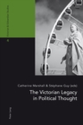 Image for The Victorian legacy in political thought : Vol. 4