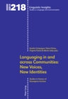 Image for Languaging in and across communities: new voices, new identities ; Studies in Honour of Giuseppina Cortese