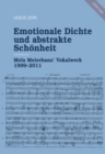 Image for Emotionale Dichte und abstrakte Schoenheit: Mela Meierhans&#39; Vokalwerk 1999-2011