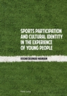 Image for Sports participation and cultural identity in the experience of young people