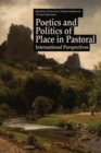 Image for Poetics and Politics of Place in Pastoral: International Perspectives