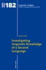 Image for Investigating linguistic knowledge of a second language