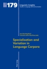 Image for Specialisation and variation in language corpora : volume 179