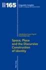Image for Space, place and the discursive construction of identity