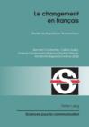 Image for Le changement en francais: etudes de linguistique diachronique