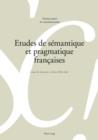 Image for Etudes de semantique et pragmatique francaises