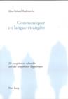 Image for Communiquer en langue etrangere: De competences culturelles vers des competences linguistiques 2e edition