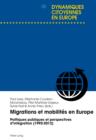 Image for Migrations et mobilites en Europe: Politiques publiques et perspectives d&#39;integration (1992-2012)