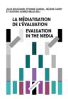 Image for La mediatisation de l&#39;evaluation/Evaluation in the Media
